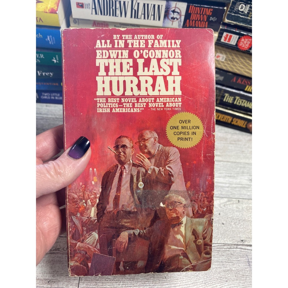 The Last Hurrah by Edwin OConnor Bantam‎ Books Vintage Paperback Novel